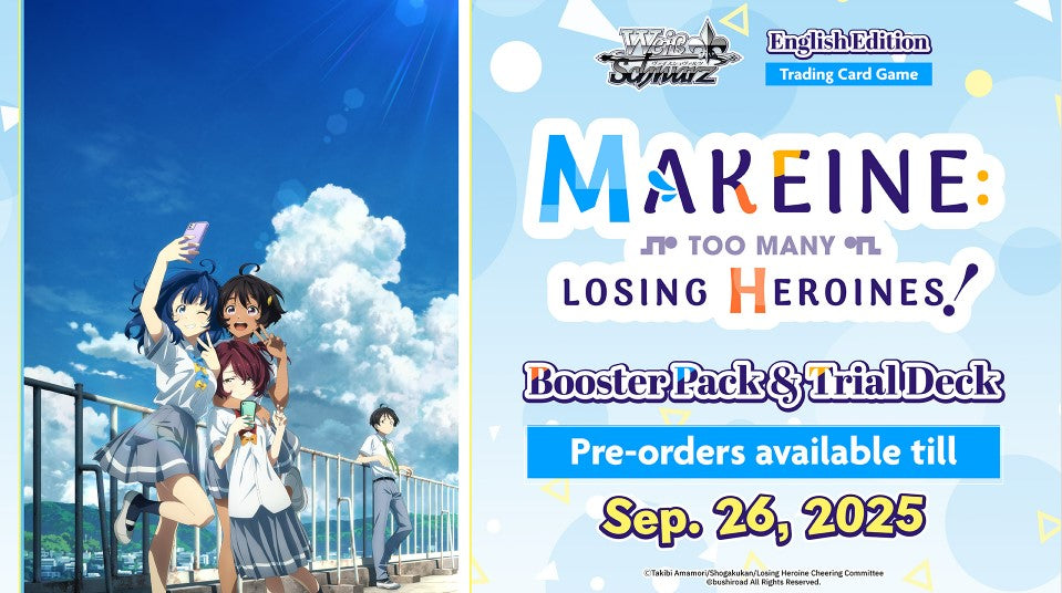PRE-ORDER Weiss Schwarz: Makeine: Too Many Losing Heroines! - ENGLISH Edition Booster Box